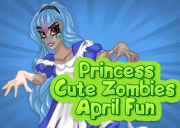 Princess Cute Zombies April Fun